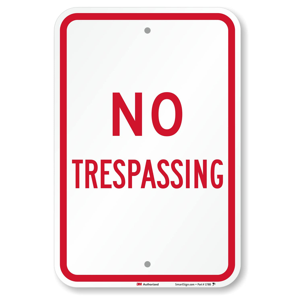 SmartSign vista frontal del cartel No Trespassing, máxima visibilidad